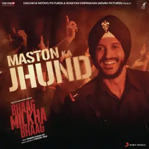 Maston Ka Jhund (From Bhaag Milkha Bhaag) image