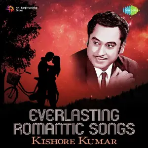 Everlasting Romantic Songs - Kishore Kumar Various Artists