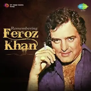 Remembering - Feroz Khan Various Artists