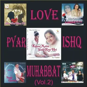 Love Pyar Ishq Muhabbat (Compilation) Vol.2 image