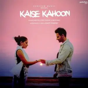 Kaise Kahoon image