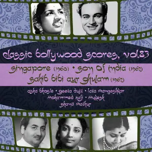 Classic Bollywood Scores, Vol. 83 Singapore (1960), Son of India 1962, Sahib Bibi Aur Ghulam 1962 image