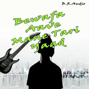 Bewafa Aave Mane Tari Yaad image
