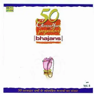 50 Glorious Yrs Of Popular Bhajans Vol. 5 image