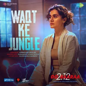 Waqt Ke Jungle (From Do Baaraa) image