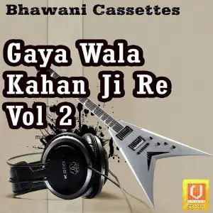 Gaya Wala Kahan Ji Re Vol. 2 image