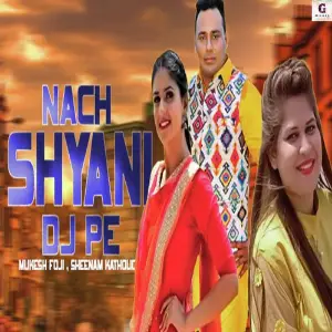 Nach Shyani Dj Pe image