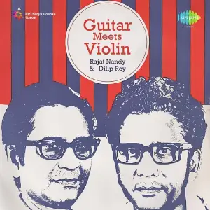 Guitar Meets Violin - Rajat Nandy And Dilip Roy image