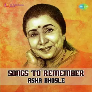 Songs to Remember - Asha Bhosle Various Artists