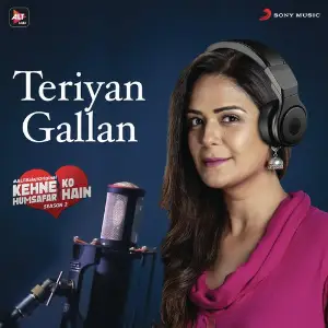 Teriyan Gallan (Music from the Original Web Series Kehne Ko Humsafar Hain) image