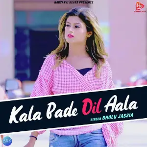 Kala Bade Dil Aala - Single image