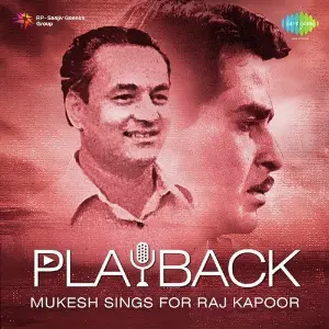 Playback - Mukesh Sings For Raj Kapoor image