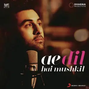 Ae Dil Hai Mushkil Title Track (From Ae Dil Hai Mushkil) image