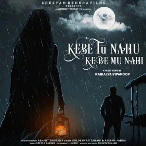 Kebe Tu Nahu Kebe Mu Nahi image