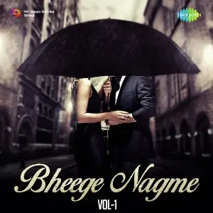 Bheege Nagme - Vol. 1 image