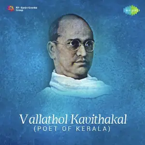 Vallathol Kavithakal - Poet Of Kerala image