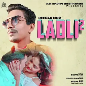 Ladli 2 Deepak Mor