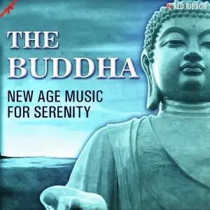 The Buddha - New Age Music For Serenity image
