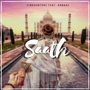Firehunterz - Saath (feat. Arbaaz) image