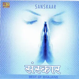 Sanskar - Best Of Bhajans image