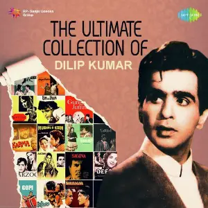 The Ultimate Collection Of Dilip Kumar image