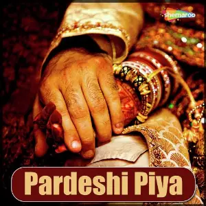 Pardeshi Piya image