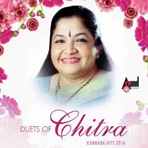 Duets Of Chitra - Kannada Hits 2016 K. S. Chithra