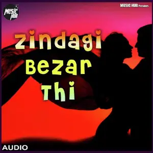 Zindagi Bezar Thi image
