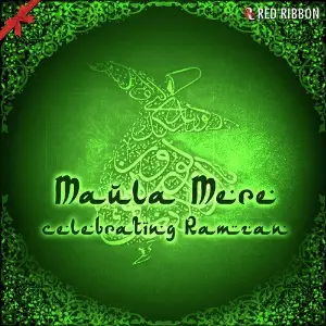 Maula Mere- Celebrating Ramzan image