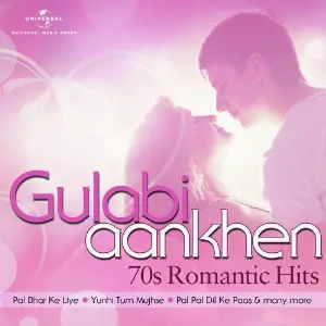 Gulabi Aankhen  70s Romantic Hits image