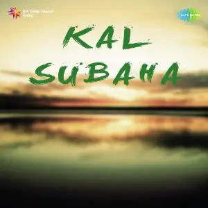 Kal Subaha image
