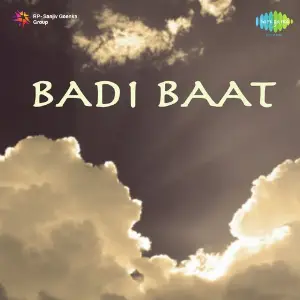 Badi Baat image