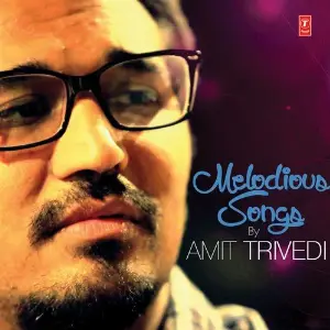 Melodious Songs By Amit Trivedi image