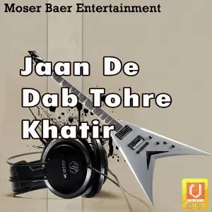 Jaan De Dab Tohre Khatir image