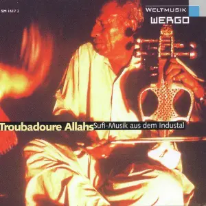 Troubadours Of Allah (Sufi Music from the Indus Valley) image