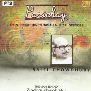 Parichay - An Inroduction To IndiaS Musical Geniuses - Salil Chowdhury image