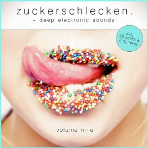 Zuckerschlecken, Vol. 9 - Deep Electronic Sounds image