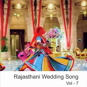 Rajasthani Wedding Songs, Vol. 7 