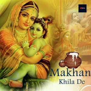 Makhan Khila De image