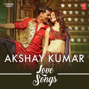 Akshay Kumar - Love Songs image