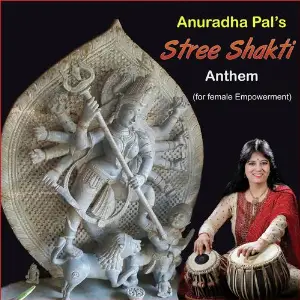 Anuradha Pals Stree Shakti Anthem (For Female Empowerment) image