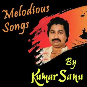 Melodious Songs By Kumar Sanu image