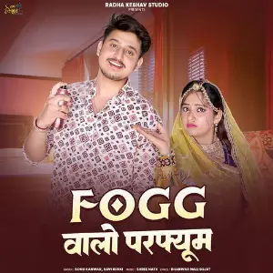 Fogg Walo Perfume Sonu Kanwar, Ravi Kurki