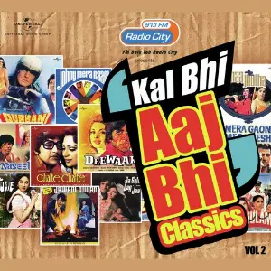 Radio City Presents Kal Bhi Aaj Bhi (Vol.2) image