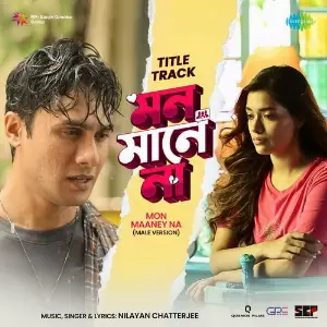 Mon Maaney Na (Male Version) - Title Track (From Mon Maaney Na) image