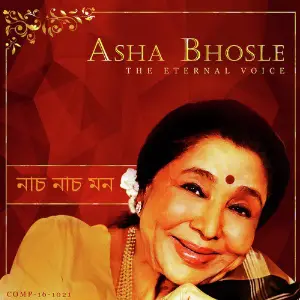 Nach Nach Mon - EternalVoice of Asha Bhosle image