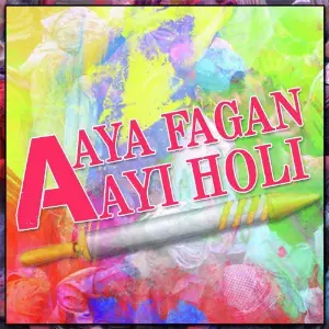 Aaya Fagan Aayi Holi image