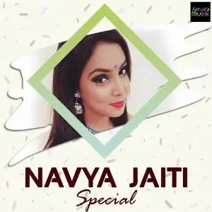 Navya Jaiti Special Navya Jaiti