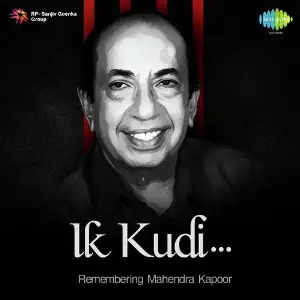 Ik Kudi - Remembering Mahendra Kapoor S. Mohinder