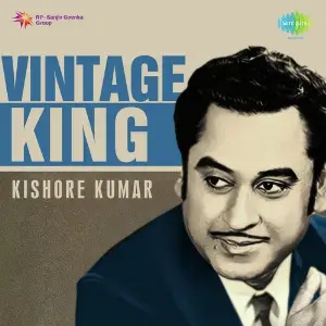 Vintage King Kishore Kumar Kishore Kumar